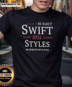 Alt Text: Official Re-Elect Swift 2032 T-Shirt featuring stylish design, perfect for supporters of the campaign.