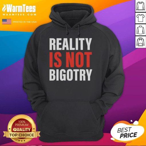 Person wearing an Official Reality Is Not Bigotry Hoodie, promoting inclusivity and acceptance in fashion.