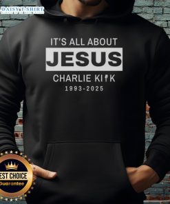 Official RIP Charlie Kirk 1993-2025 hoodie featuring 'It's All About Jesus' design, perfect for fans and supporters.