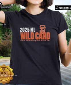 Alt Text: Official San Francisco Giants 2025 MLB Playoffs National League Wild Card ladies tee featuring team colors and logo.