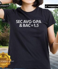 Official SEC AVG GPA and BAC 1.5 Ladies Tee featuring stylish design and comfortable fit for SEC fans.