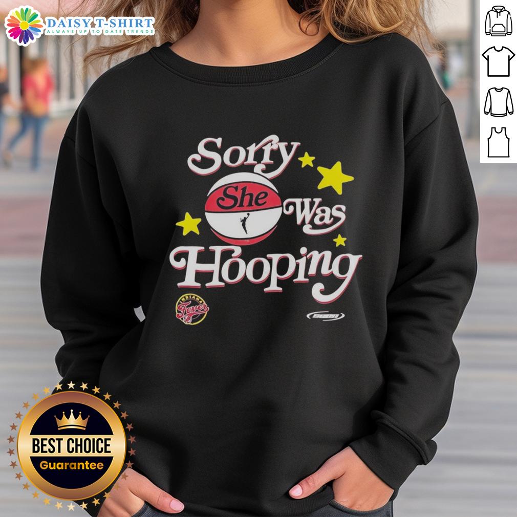 Official Sorry She Was Hooping Indiana Fever 2025 Wnba Playoffs Sweatshirt Official Sorry She Was Hooping Indiana Fever 2025 WNBA Playoffs Sweatshirt featuring team colors and logo.