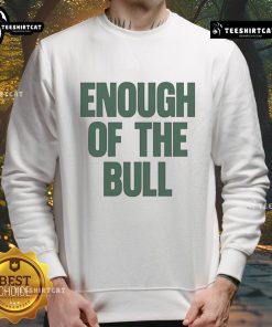 Official South Florida Bulls vs Miami Hurricanes 'Enough Of The Bull' sweatshirt showcasing team spirit and rivalry.