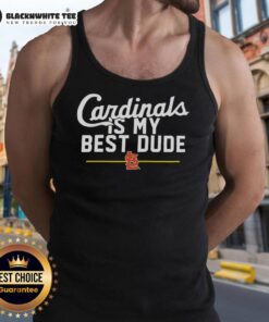 Official St. Louis Cardinals tank top featuring 'Is My Best Dude' design, perfect for fans and casual wear.