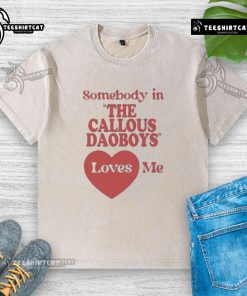 Official The Callous Daoboys Someone Loves Me washed t-shirt featuring unique design and vibrant colors for fans.