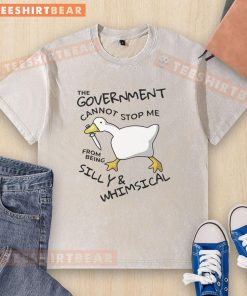 Colorful 'Official The Government Cannot Stop Me From Being Silly' Goose T-Shirt, perfect for whimsical fashion lovers.