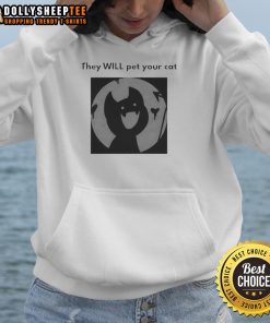 Official They Will Pet Your Cat Hoodie in black, featuring a playful cat graphic and cozy design for cat lovers.
