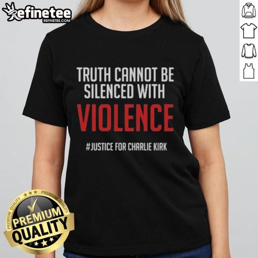 Official Truth Cannot Be Silenced Ladies Tee advocating for Justice for Charlie Kirk, featuring bold text and a stylish design.