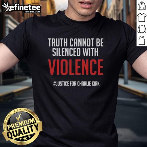 Charlie Kirk T-shirt featuring 'Official Truth Cannot Be Silenced With Violence' slogan, promoting justice and free speech.