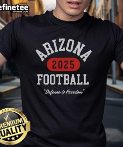 Alt Text: Official Turning Point Arizona Football Defense In Freedom 2025 T-Shirt featuring team logo and bold design.