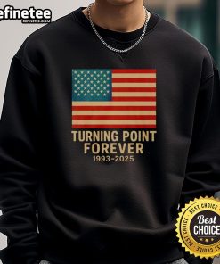 Alt Text: Official Turning Point Forever American 1993-2025 Sweatshirt featuring bold graphics and a cozy design for casual wear.