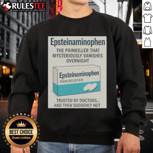 Official Tylenol Parody Sweatshirt featuring humorous graphics and a cozy design, perfect for casual wear and fans.