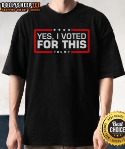 Official Yes I Voted For This Trump T-Shirt featuring bold text design, perfect for expressing political support in style.