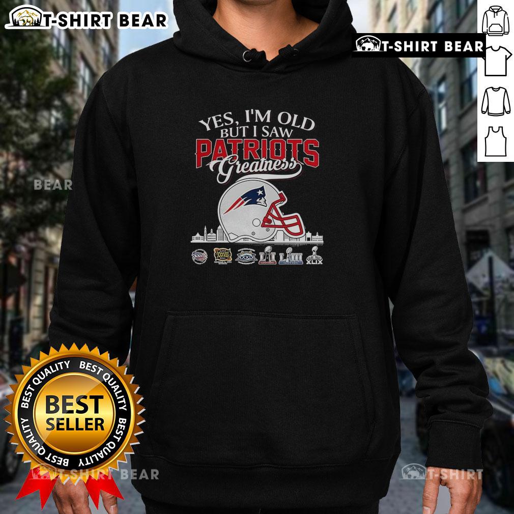 Official Yes I'm Old But I Saw New England Patriots Greatness Super Bowl Helmet Skyline Hoodie Alt Text: Official Yes I'm Old hoodie featuring New England Patriots Super Bowl helmet and skyline design.