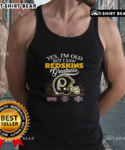 Official Yes I'm Old But I Washinton Redskins Greatness Super Bowl Helmet Skyline Tank Top for fans.