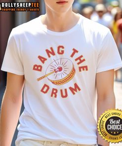 Original Bang The Drum T-Shirt featuring vibrant graphics and stylish design for music lovers and festival goers.