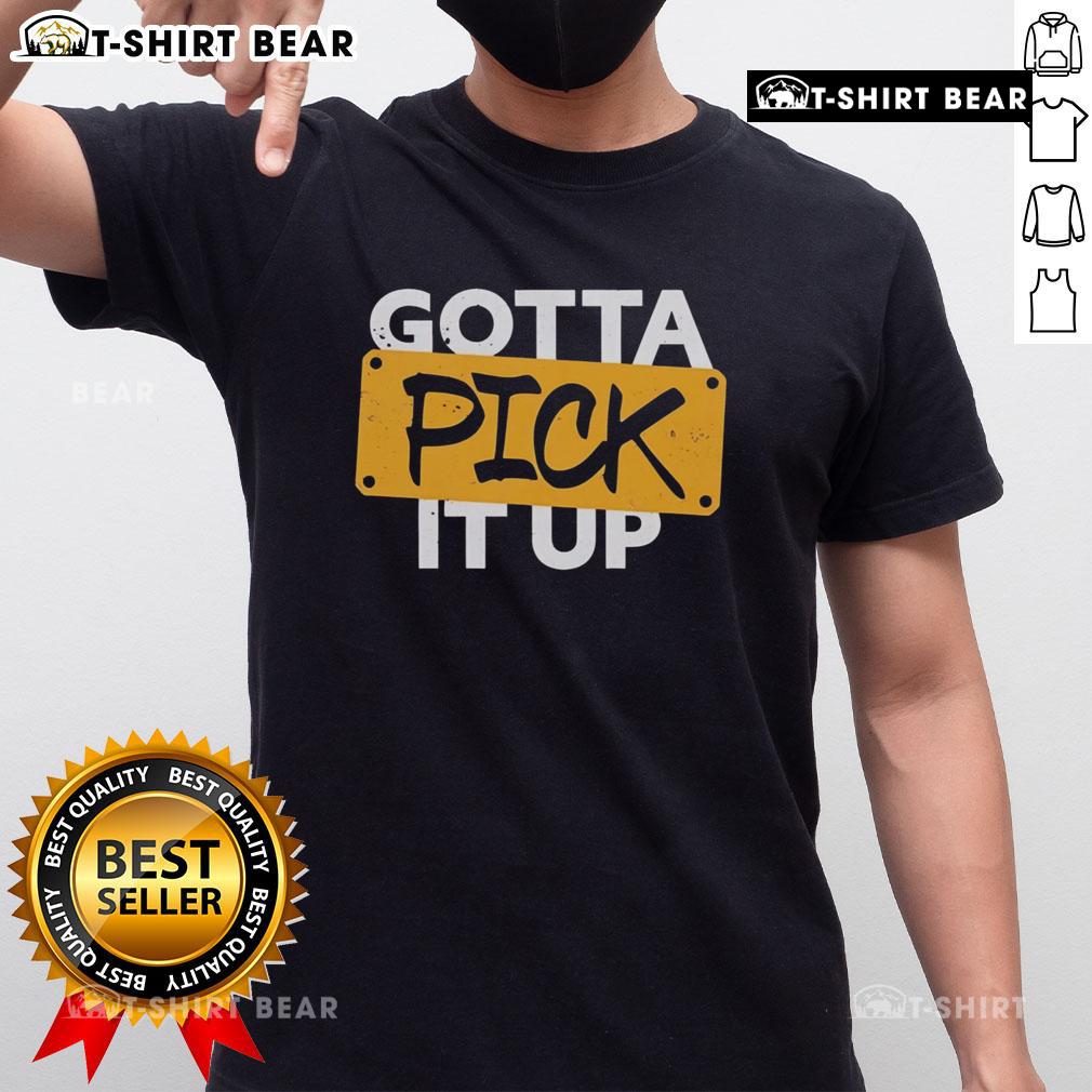 Original Gotta Pick It Up The Challenge T Shirt Alt Text: Original Gotta Pick It Up The Challenge T-Shirt featuring vibrant graphics and comfortable fit for everyday wear.