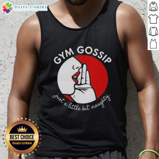 Original Gym Gossip Just a Little Bit Naughty Tank Top in stylish design, perfect for fitness lovers and gym enthusiasts.