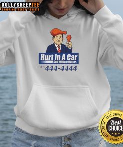 William Mattar hoodie featuring 'Hurt in a Car' slogan, promoting legal assistance for car accident victims.