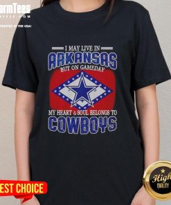 Original ladies tee for Dallas Cowboys fans: 'I May Live In Arkansas But My Heart Belongs To Dallas Cowboys' design.