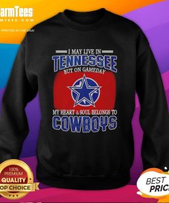 Cozy sweatshirt with 'I May Live In Tennessee, But My Heart Belongs To Dallas Cowboys' design for dedicated fans.