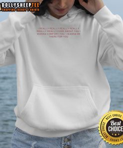 Comforting hoodie with 'I Really Care About You' message, perfect for showing support and love.