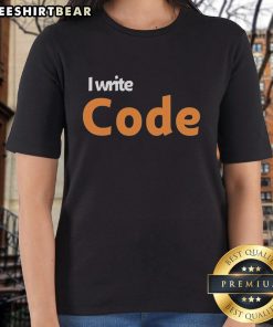 Original I Write Code Ladies Tee featuring a stylish design for women who code, perfect for tech enthusiasts.