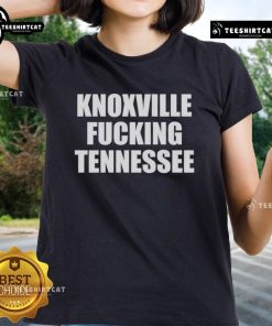 Original Knoxville Fucking Tennessee Ladies Tee featuring bold graphic design and comfortable fit for casual wear.