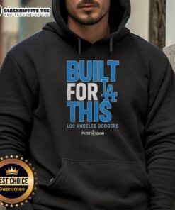 Los Angeles Dodgers Built For This MLB Postseason 2025 hoodie, featuring team colors and logo, perfect for fans.