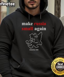 Original Make Russia Small Again Moscovia 1462 hoodie featuring unique design and comfortable fit for casual wear.