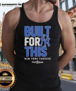 Original New York Yankees Built For This October 2025 postseason tank top showcasing team pride and style.