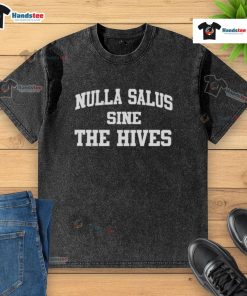 Alt Text: Original Nulla Salus Sine The Hives washed t-shirt featuring a vintage design and soft cotton fabric.