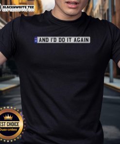 Original Only The Poets And I'd Do It Again T-Shirt in black with bold white text, perfect for poetry lovers.