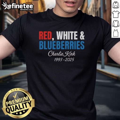 Original Red White And Blueberries Charlie Kirk 1993-2025 T-Shirt featuring patriotic colors and bold graphic design.