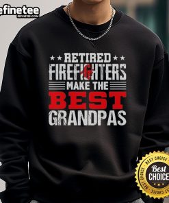 Original Retired Firefighters Make The Best Grandpas Sweatshirt featuring bold text and a cozy design for proud grandpas.