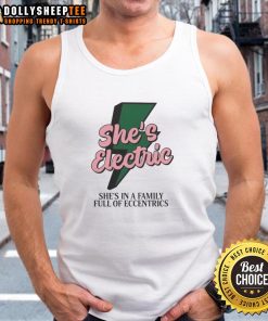 Alt Text: Original She's Electric tank top featuring unique design, perfect for fans of eccentric family-themed apparel.