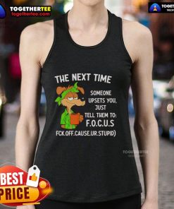 Original 'Focus' tank top with empowering message for handling upset moments, perfect for casual wear and motivation.