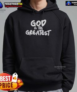 Original Williamson Dad God Is The Greatest Hoodie in black, featuring a bold graphic design and comfortable fit.