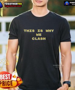 Alt Text: Original This Is Why We Clash Clash Royale T-Shirt featuring bold graphics and vibrant colors for gaming fans.