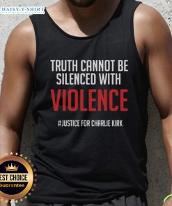 Tank top featuring 'Original Truth Cannot Be Silenced With Violence' slogan for Justice for Charlie Kirk.