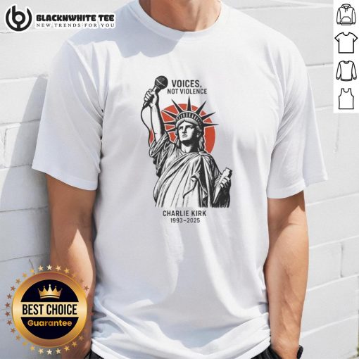 Alt Text: Original Voices Not Violence Charlie Kirk 1993-2025 Statue Of Liberty T-Shirt featuring bold graphic design.