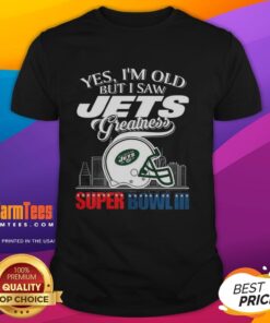 Original Yes I'm Old But I New York Jets Greatness Super Bowl III Helmet Skyline T-Shirt design featuring iconic Jets imagery.