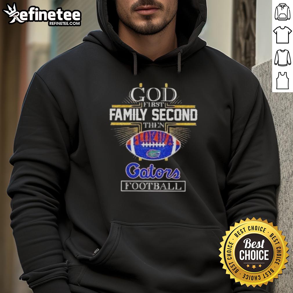 Premium 2025 God First Family Second Then Gators Football Hoodie Premium 2025 God First Family Second Then Gators Football Hoodie in vibrant colors, perfect for fans and stylish wear.