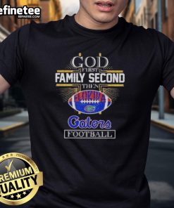 Premium 2025 God First Family Second Then Gators Football T-Shirt showcasing vibrant design and team spirit.