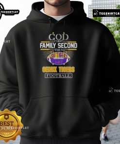 Premium 2025 God First Family Second Then Geaux Tigers Football Hoodie in stylish design, perfect for LSU fans.