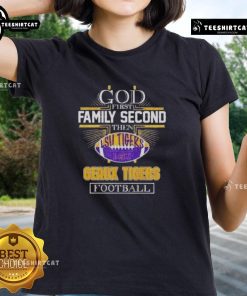 Premium 2025 God First Family Second Then Geaux Tigers Football Ladies Tee in vibrant colors, perfect for fans.
