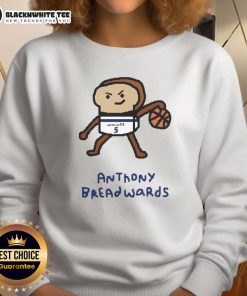 Premium Anthony Breadwards Timberwolves sweatshirt featuring a fun basketball pun design, perfect for fans and casual wear.