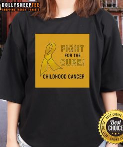Premium Childhood Cancer Fight For A Cure Ladies Tee, featuring a stylish design to support cancer awareness and research.