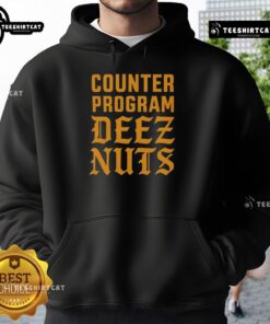 Alt Text: Premium Counter Program Deez Nuts Hoodie featuring bold graphic design on a cozy, stylish sweatshirt.