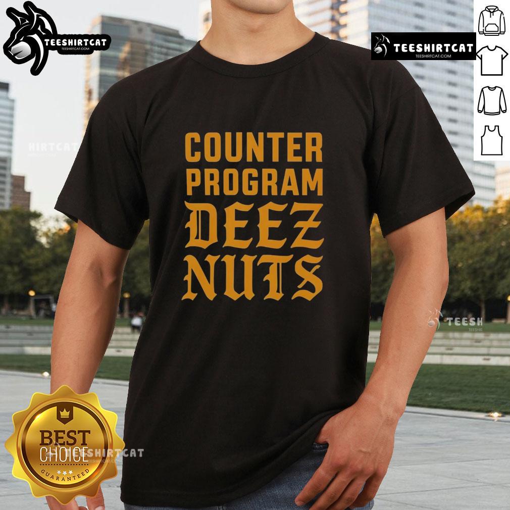 Premium Counter Program Deez Nuts T Shirt Premium Counter Program Deez Nuts T-Shirt featuring bold graphic design, perfect for casual wear and humor fans.